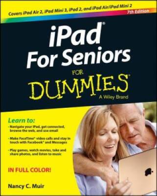 iPad For Seniors For Dummies - Paperback By Muir, Nancy C. - VERY GOOD