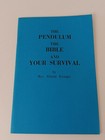 The Pendulum The Bible and Your Survival By Rev. Hanna Kroeger 1973