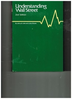 UNDERSTANDING WALL STREET. 2E H/C By Little - Hardcover *Excellent Condition*