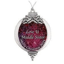 Love You Middle Sister 2024 Silver Metal Bulb Merry Christmas Ornament Gift