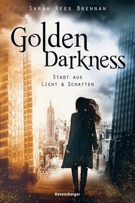 Golden Darkness. Stadt aus Licht & Schatten Stadt aus Licht und Schatten Hachmei