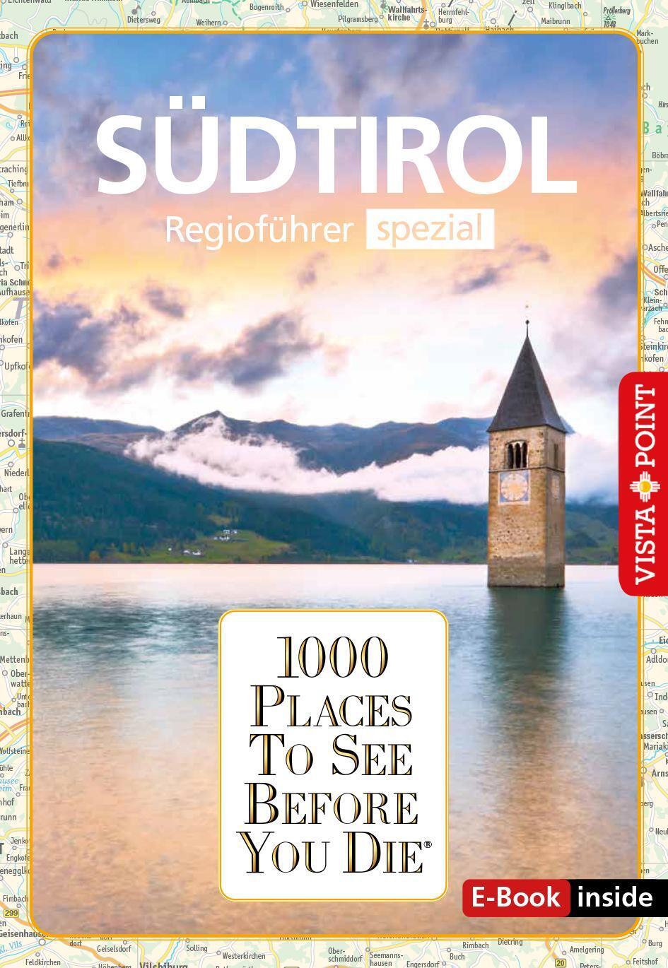 Reiseführer Südtirol. Regioführer Inklusive Ebook. Ausflugsziele,...