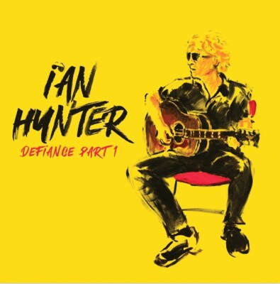 Ian Hunter - Defiance part.1 (2023) LP Vinyl Pre Order