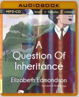 2015 Elizabeth Edmondson A Question Of Inheritance Michael Page MP3 1CD