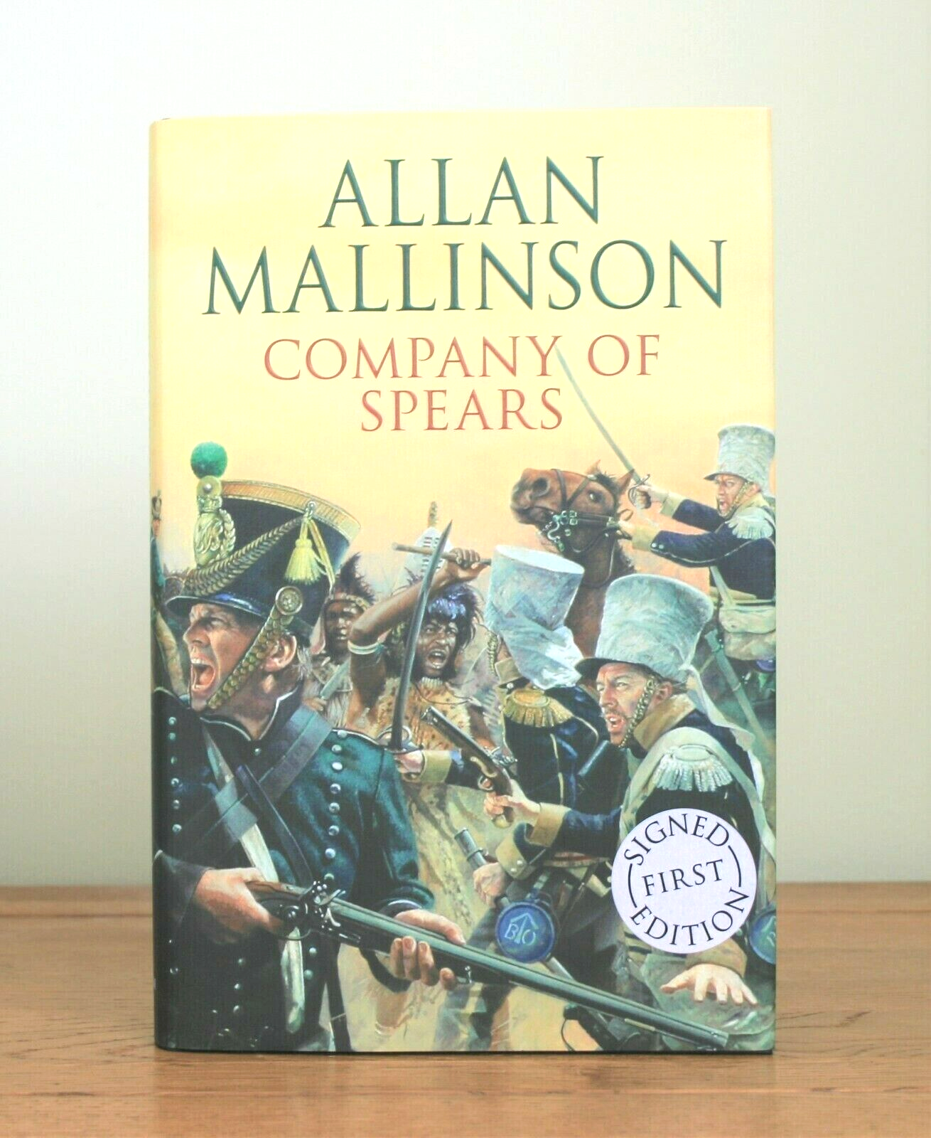 Company Of Spears by Allan Mallinson (2006 hardcover - 1st) New/Signed