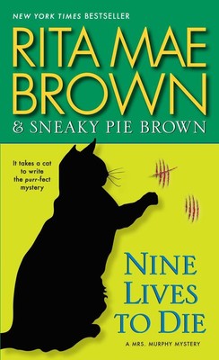 Nine Lives to Die | Rita Mae Brown, Sneaky Pie Brown | 2015 | englisch
