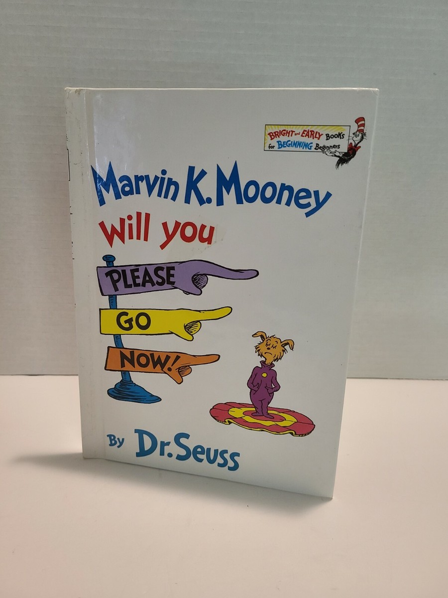 Marvin K. Mooney Will You Please Go Now! Bright and Early Books