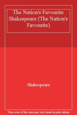 The Nation's Favourite Shakespeare By Shakespeare. Edited and Co