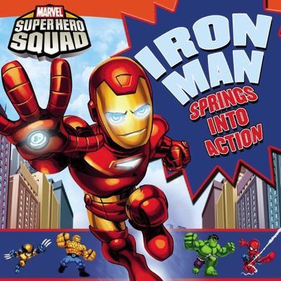 Super Hero Squad: Iron Man Springs Into Action (Marvel Super Hero Squad  - New