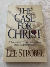 "The Case for Christ" by Lee Strobel