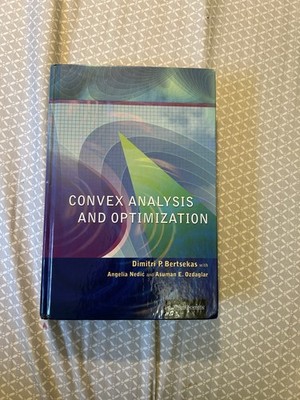 Convex Analysis and Optimization by Dimitri P. Bertsekas (2003, Hardcover)