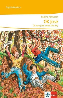 New Stage Reader 6. Klasse. OK, José - or how José saved the day | Ashworth