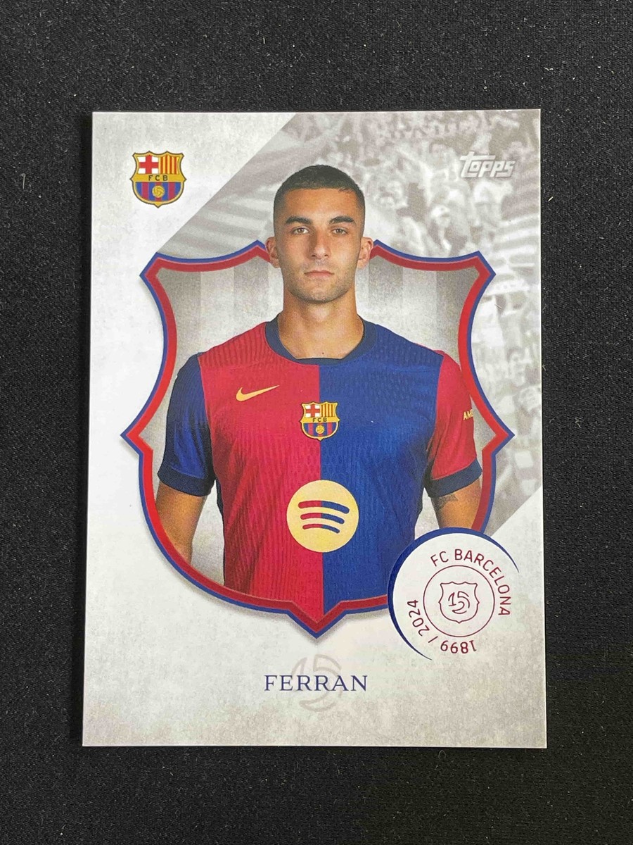 Ferran 2025 Topps FC Barcelona 125 Legacy Anniversary Soccer