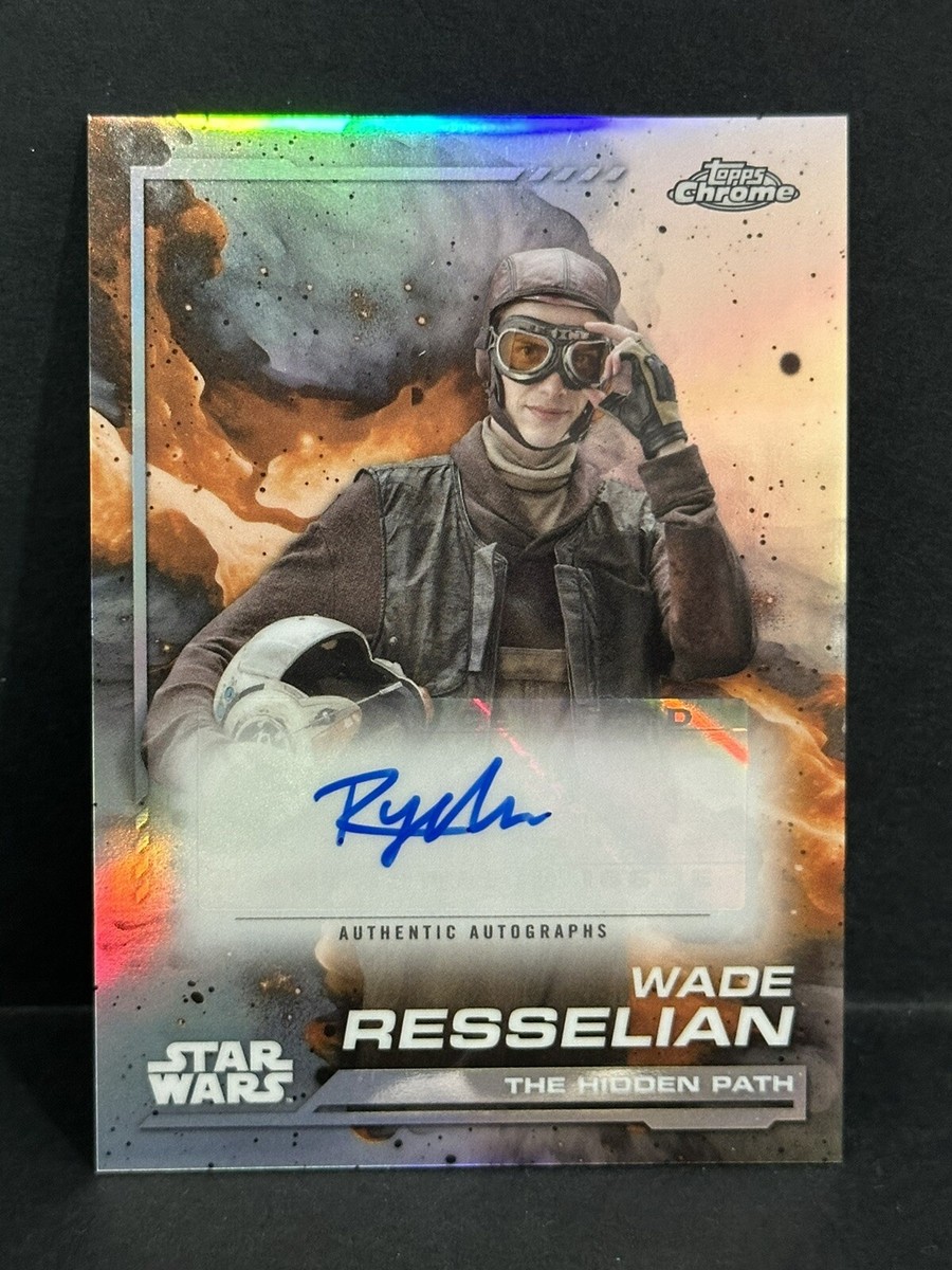 2024 Topps Chrome Star Wars Wade Resselian Auto Refractor | eBay