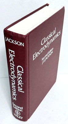 Classical Electrodynamics 2nd Edition by John David Jackson 1975 Hardcover