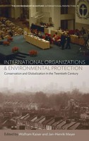 Wolfram Kaiser (U. A.) | International Organizations And Environmental...