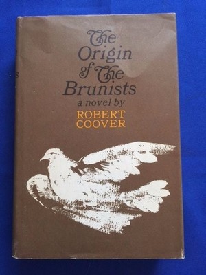 THE ORIGIN OF THE BRUNISTS - FIRST EDITION AND FIRST BOOK BY ROBERT ...