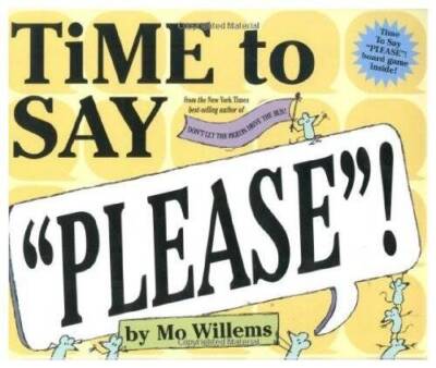 Time to Say Please! (with game board) - Paperback By Willems, Mo - GOOD