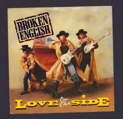 Broken English(7'' Vinyl)Love On The Side-EMI-EM 55-UK-1987-Ex/VG