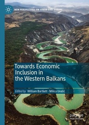 William Bartlet Towards Economic Inclusion in the Western (Hardback) (UK IMPORT)