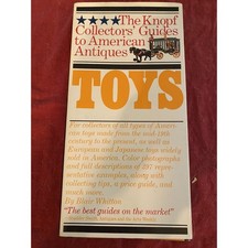 The Knopf Collectors' Guides to American Antiques: Toys by Blair Whitton 1984 PC