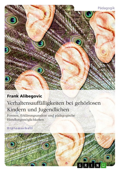 Frank Alibegovic | VerhaltensauffäLligkeiten Bei GehöRlosen Kindern Und...-image