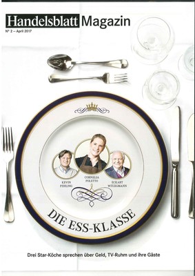 Handelsblatt Magazin - April 2017 - Drei Starköche sprechen über Geld, TV-Ruhm