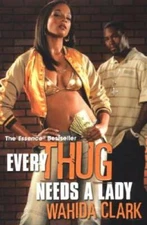 Every Thug Needs A Lady - Paperback By Clark, Wahida - GOOD