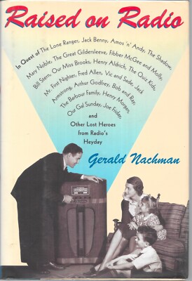 RAISED ON RADIO by GERALD NACHMAN unread Hardback Near Mint