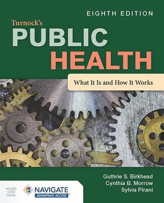 Turnock's Public Health: What It Is and How It Works by Guthrie S. Birkhead Pape