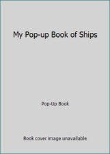 My Pop-up Book of Ships by Pop-Up Book