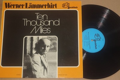 Werner Lämmerhirt   Ten Thousand Miles LP Stockfisch Records   (SF 5001)