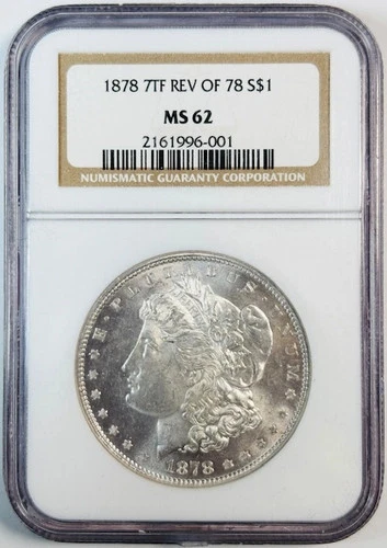 1878 Morgan Silver Dollar NGC MS-62 7TF Rev of 78 White!