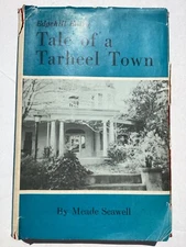 1970 Tale of a Tarheel Town by Meade Seawell Carthage NC history Moore County