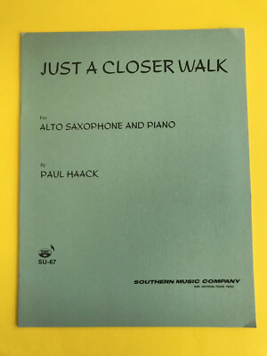 Just A Closer Walk, Paul Haack, for Alto Sax & Piano