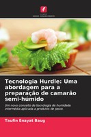 Tecnologia Hurdle: Uma Abordagem Para A PreparaçãO De CamarãO Semi-HúMido Baug