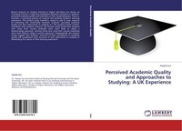 Perceived Academic Quality And Approaches To Studying: A Uk Experience Haoda Sun