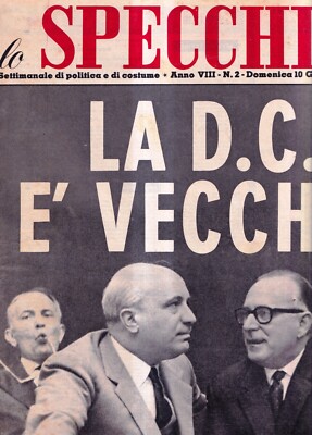 Lo Specchio n. 2 - 10 gennaio 1965 anno VIII settimanale - la D.C. E' Vecchia