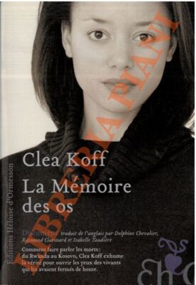 KOFF Clea - Das Gedächtnis der Knochen.