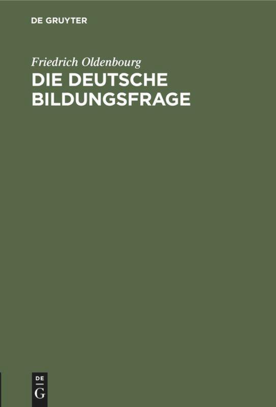 Thumbnail - Friedrich Oldenbourg | Die Deutsche Bildungsfrage | Buch | Deutsch |