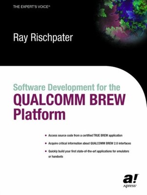 Rischpater - Software Development for the Qualcomm Brew Platform - New - X555z