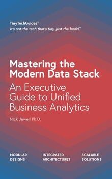 Mastering the Modern Data Stack: An Executive Guide... | Buch | Zustand sehr gut