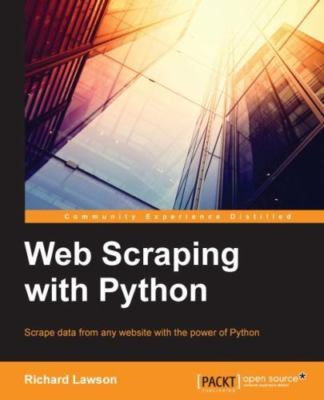 Web Scraping with Python by Penman, Richard