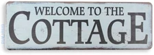 TIN SIGN Welcome to the Cottage Metal Décor Art Farm Shop Beach Kitchen A678