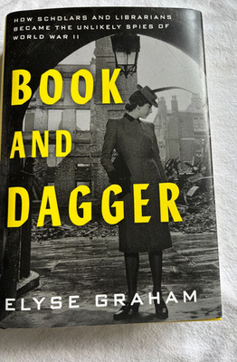 Book and Dagger by Elyse Graham, new hardback 1st edition