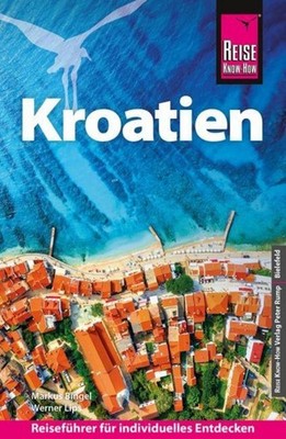 Markus Bingel / Lips, Werner/Reise Know-How Reiseführer Kroatien9783831780839