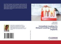 Yogita Vasyani (U. A.) | Immediate Loading V/S Delayed Loading Of Dental...