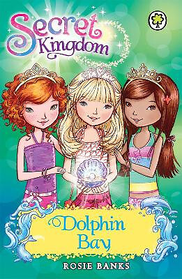 Secret Kingdom: Dolphin Bay: Special 2 By Rosie Banks - New Copy - 9781408323359