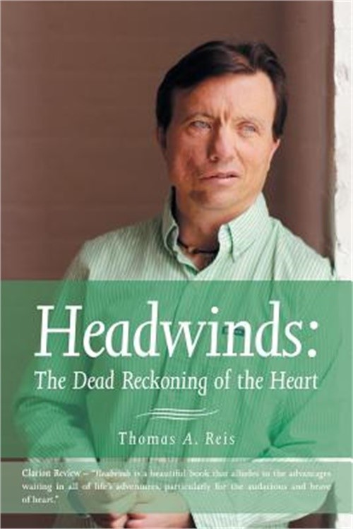 Headwinds: The Dead Reckoning of the Heart (Paperback or Softback)
