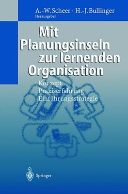 Scheer - Mit Planungsinseln zur lernenden Organisation   Konzept Prax - X555z